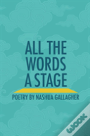 All The Words A Stage