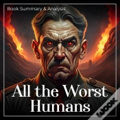 Capa do artigo All The Worst Humans: Book Summary & Analysis