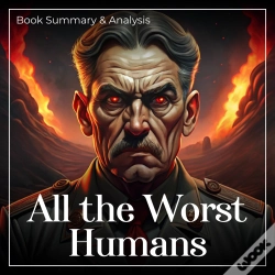 Capa do artigo All The Worst Humans: Book Summary & Analysis