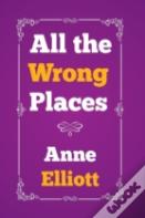 All The Wrong Places