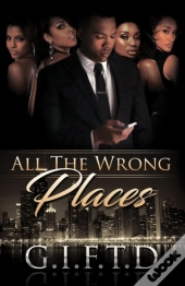 All The Wrong Places