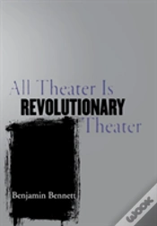 Capa do artigo All Theater Is Revolutionary Theater