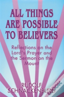 All Things Are Possible To Believers