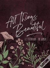Capa do artigo All Things Beautiful (Ziparound Devotional)