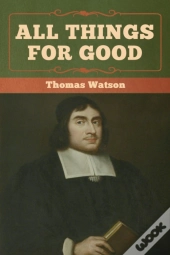 All Things For Good