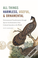 All Things Harmless, Useful, And Ornamental