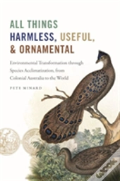 All Things Harmless, Useful, And Ornamental