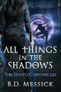 All Things In The Shadows - Preview