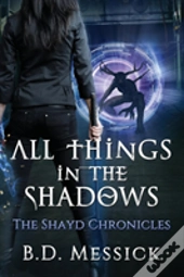 All Things In The Shadows