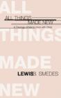 All Things Made New: A Theology Of Man'S - Preview
