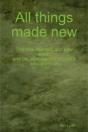 All Things Made New - Preview