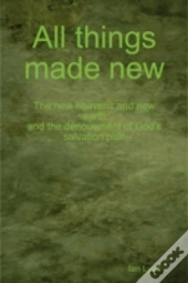 All Things Made New