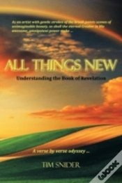 Capa do artigo All Things New: Understanding The Book Of Revelation
