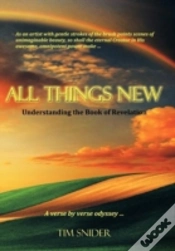 Capa do artigo All Things New: Understanding The Book Of Revelation