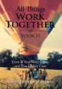 All Things Work Together Book Ii - Preview