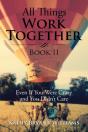 All Things Work Together Book Ii - Preview
