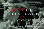 All This Talk Of Love