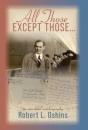 All Those Except Those...An Anecdotal Autobiography - Preview