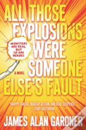 All Those Explosions Were Someone Else'S Fault