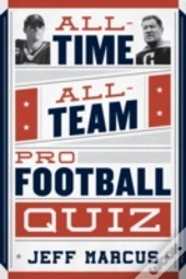 All-Time, All-Team Pro Football Quiz