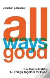 All Ways Good
