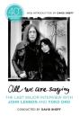 All We Are Saying - Preview