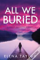 All We Buried