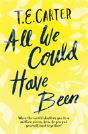 All We Could Have Been - Preview