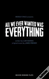 Capa do artigo All We Ever Wanted Was Everything