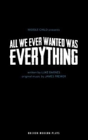 All We Ever Wanted Was Everything - Preview