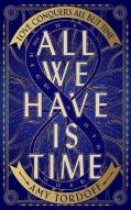 All We Have Is Time