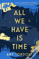 All We Have Is Time