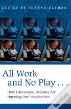 All Work And No Playâ€¦