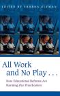 All Work And No Playâ€¦ - Preview