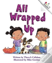 All Wrapped Up (A Rookie Reader)