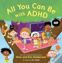 All You Can Be With Adhd