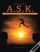 All You Need Is A.S.K.