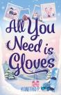 All You Need Is Gloves - Preview