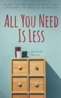 All You Need Is Less: Declutter Your Hom - Preview