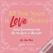 All You Need Is Love (Notes)