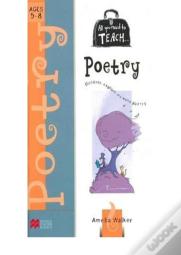 All You Need Poetry 5-8 Age