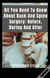 Capa do artigo All You Need To Know About Back And Spine Surgery