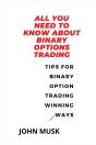 All You Need To Know About Binary Options Trading - Preview