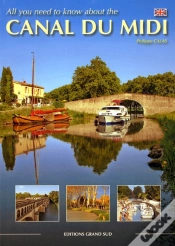 Capa do artigo All You Need To Know About The Canal Du Midi