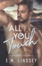 All You Touch - Preview