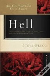 All You Want To Know About Hell