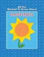 All You Wanted To Know About Happiness - Preview