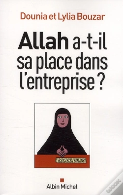 Capa do artigo Allah A-T-Il Sa Place Dans L'Entreprise ?