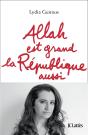 Allah Est Grand ; La République Aussi - Preview