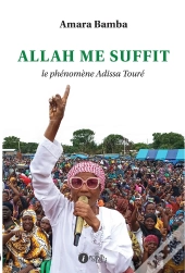 Allah Me Suffit : Le Phénomène Adissa Touré